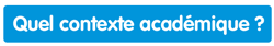 Vignette : quel contexte académique ?